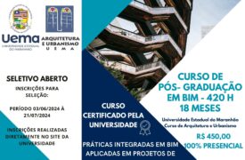 CURSO DE ESPECIALIZAÇÃO EM PRÁTICAS INTEGRADAS EM BIM APLICADAS EM PROJETOS DE ARQUITETURA E ENGENHARIA